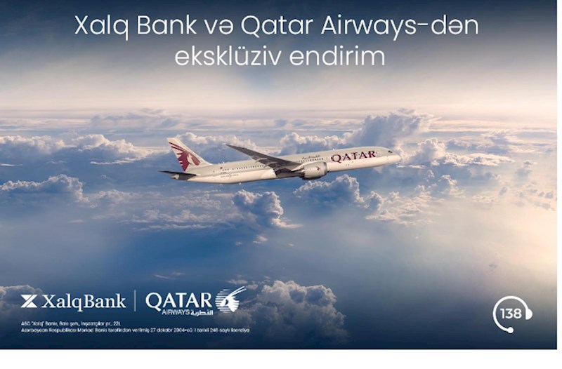 Xalq Bank və Qatar Airways-dən eksklüziv kampaniya davam edir