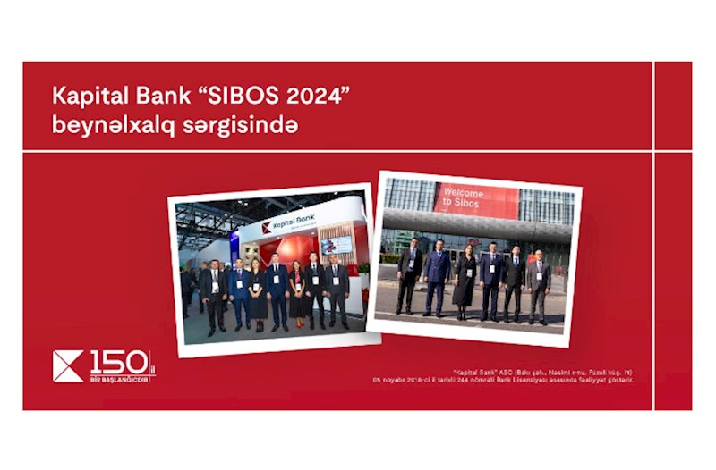 Kapital Bank “SIBOS 2024” beynəlxalq sərgisində  