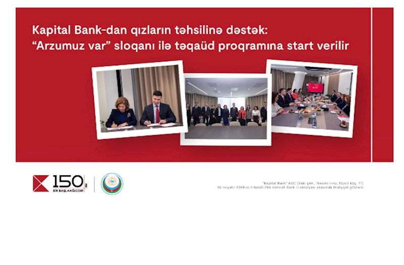 Kapital Bank-dan qızların təhsilinə dəstək: “Arzumuz var” sloqanı ilə təqaüd proqramına start verilir