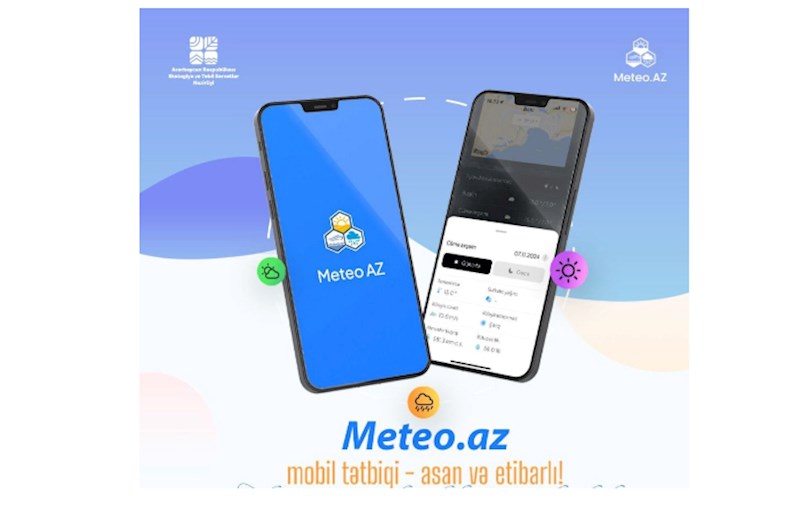 Meteo.az mobil tətbiqi istifadəyə verildi — FOTO