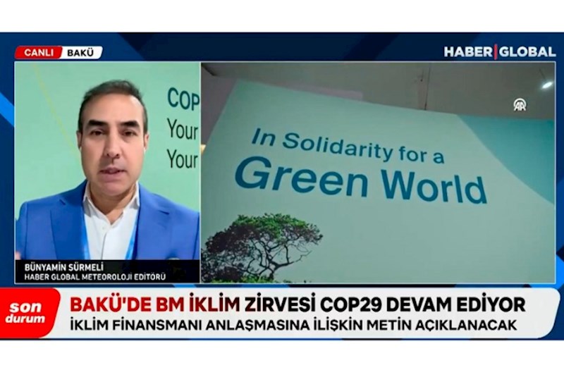 "Haber Global": COP29 çərçivəsində maliyyələşdirmə müqaviləsinin mətni hazırlanır