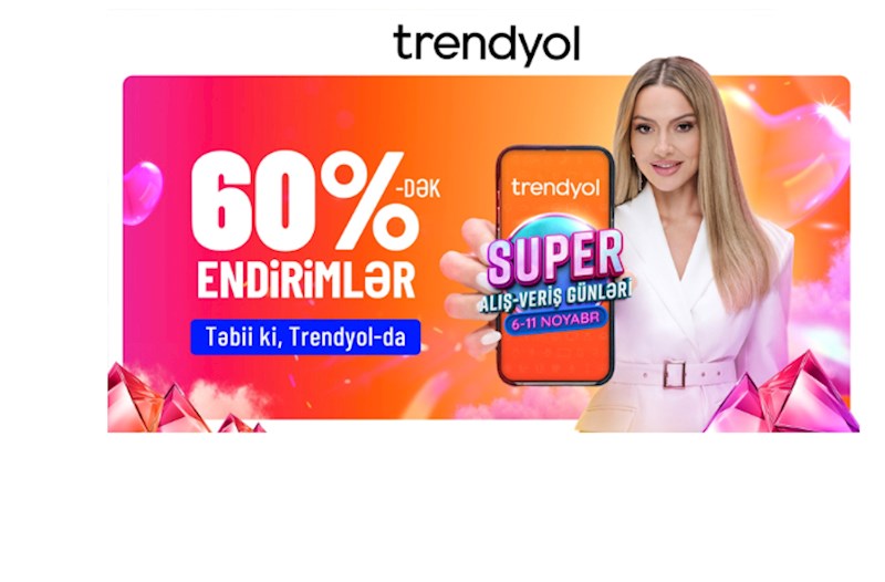 Hadisə "Trendyol"un "Super alış-veriş günləri"ni tanıdır — VİDEO 