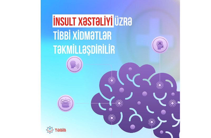 İnsult xəstəliyi üzrə tibbi xidmətlər təkmilləşdirilir 