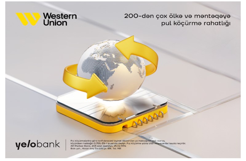 Western Union beynəlxalq pul köçürmələri indi Yelo Bank-da