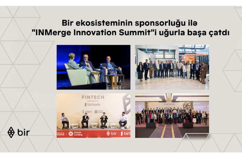 Bir ekosisteminin sposorluğu ilə “INMerge” İnnovasiya Sammiti uğurla başa çatdı