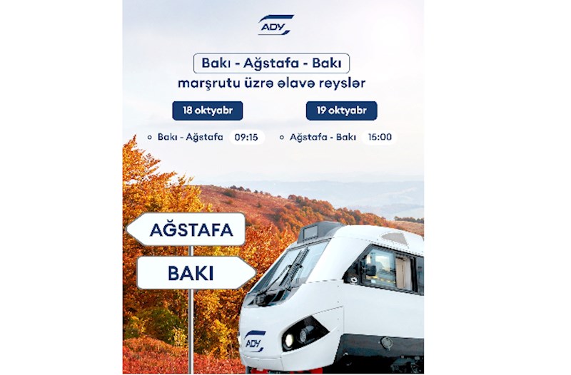 Bakı–Ağstafa–Bakı marşrutu üzrə əlavə qatar reysləri təyin olunub