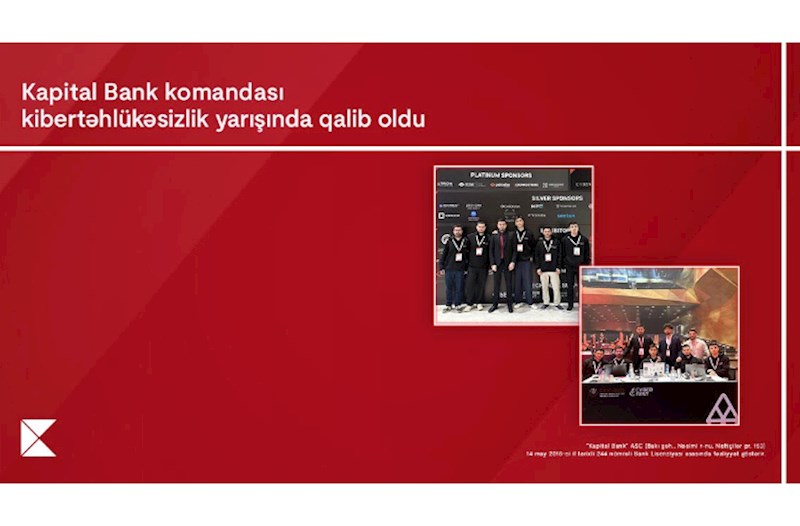 Kapital Bank-ın İnformasiya təhlükəsizliyi komandası ölkənin ən güclü mütəxəssisləri sırasında