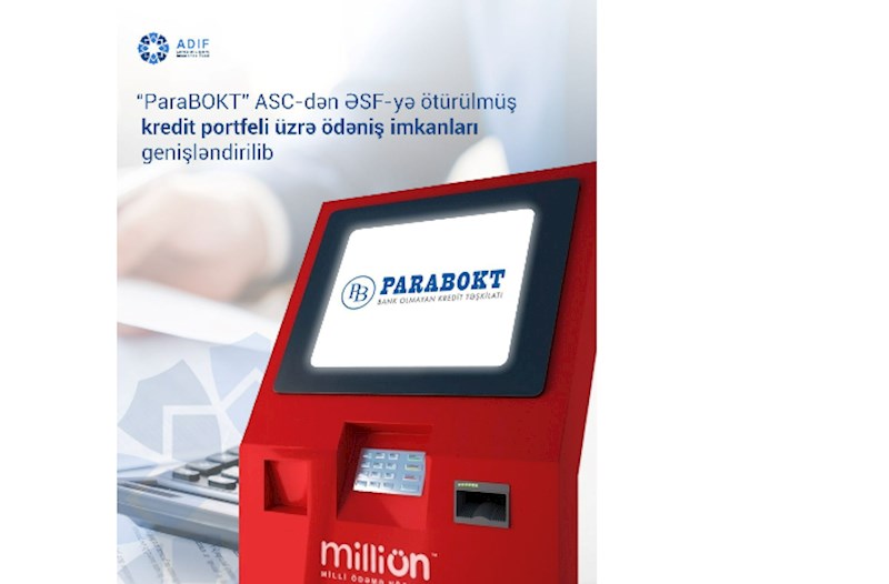 “ParaBOKT” ASC-dən ƏSF-yə ötürülmüş kredit portfeli üzrə ödəniş üsulu imkanları genişləndirilib 