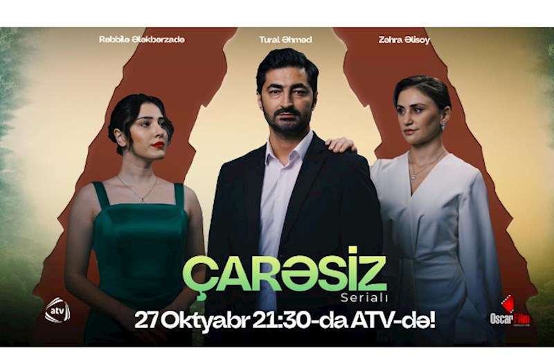 ATV-də  gizli sirlər, intriqalar və ailədaxili mübarizələr dolu “Çarəsiz” serialı — VİDEO