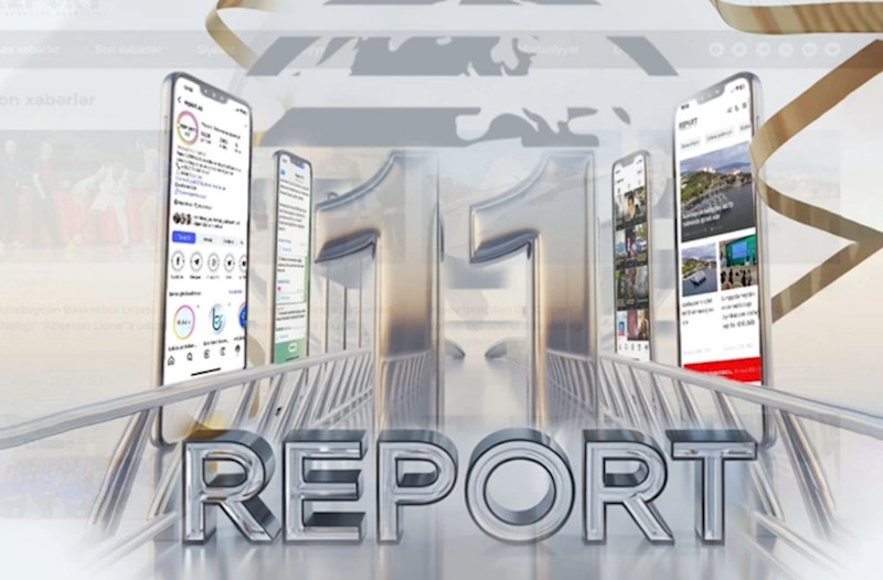 "Report" İnformasiya Agentliyinin 11 yaşı tamam olur