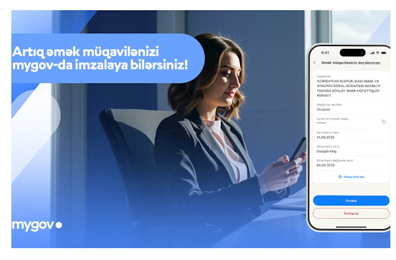 Vətəndaşlar əmək müqavilələrini “mygov” platformasında imzalaya biləcəklər