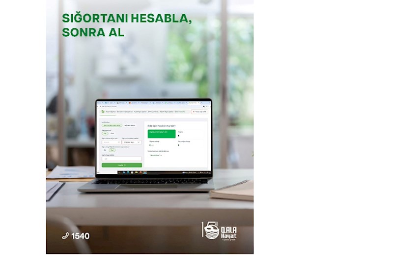 “Qala Həyat” Sığorta —  Xoşagəlməz sürprizlərə qarşı etibarlı seçim 