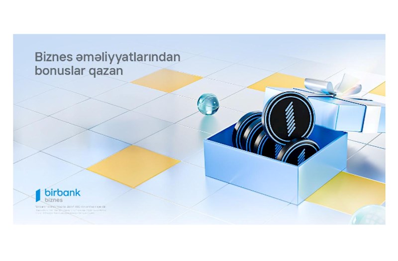 Birbank Biznes-in innovativ bonus proqramı: Daha çox istifadə, daha çox qazanc