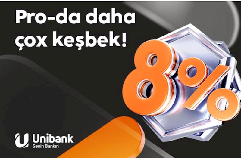 Unibank kartınızla daha çox keşbek qazanın! 