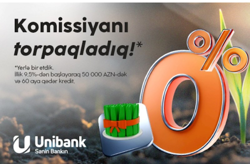 "Unibank"dan son çərşənbə aksiyası: Komissiyasız kredit! 