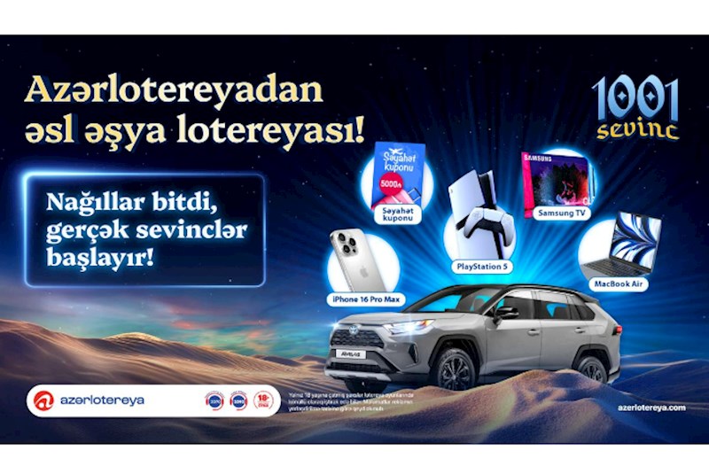 “Azərlotereya”nın “1001 Sevinc” əşya lotereyası başladı