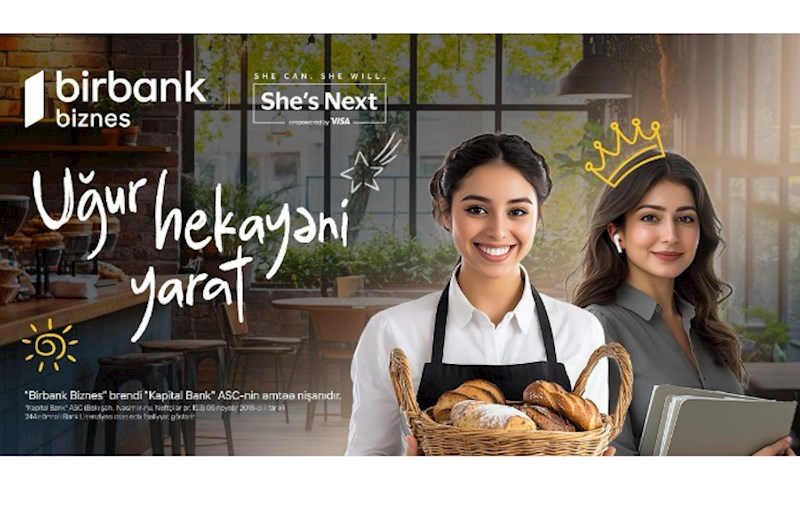 Birbank Biznes-dən xanım sahibkarlar üçün daha bir fürsət: “She’s Next” təşəbbüsünə qoşulun 15 000 AZN qazanmaq şansına sahib olun