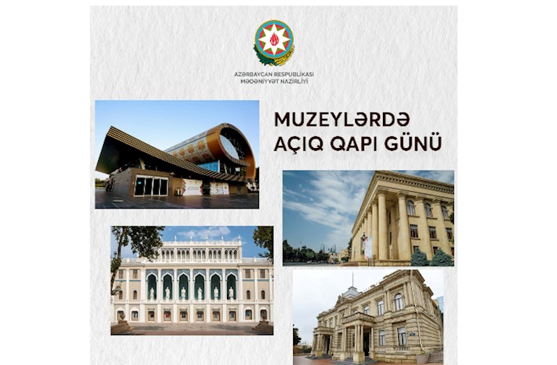 18 may — Beynəlxalq Muzeylər Günü münasibətilə silsilə tədbirlər keçirilir  