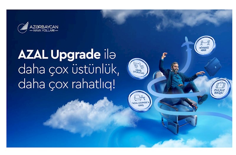 AZAL sərnişinlərinə xidmət siniflərini daha sərfəli yüksəltmək imkanı təqdim edir