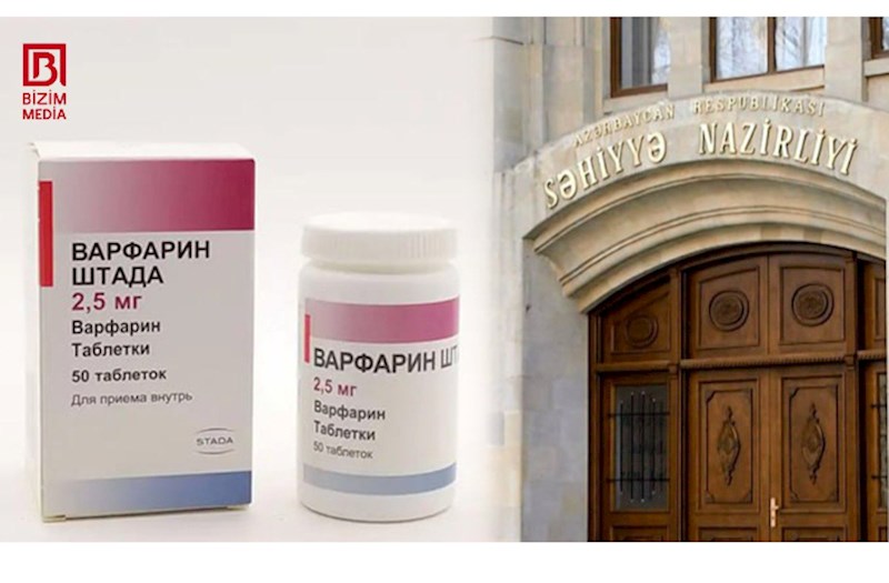 Səhiyyə Nazirliyi ilə dərman zavodu arasında “Varfarin” ÇƏKİŞMƏSİ — Ürək xəstələri üçün təhlükə BÖYÜYÜR