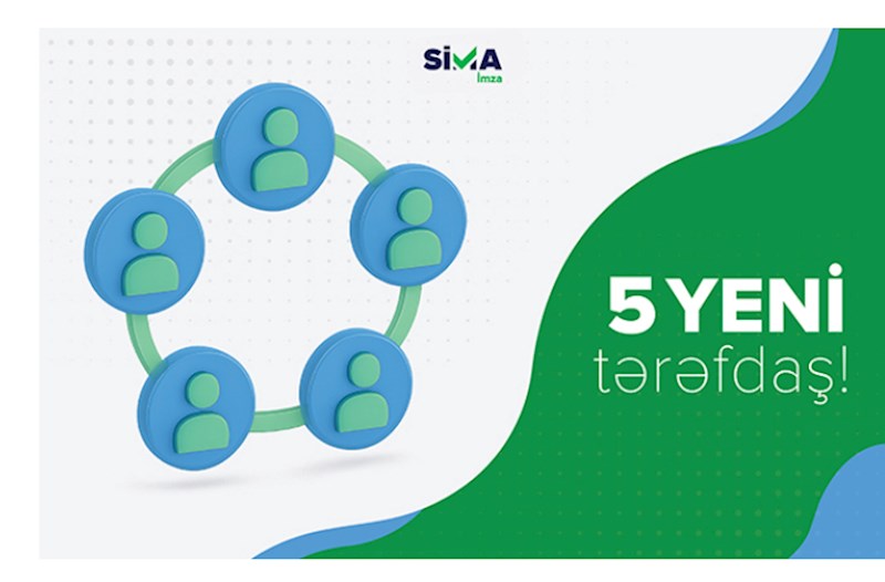 Daha 5 qurum “SİMA İmza”nın tərəfdaşı oldu 
