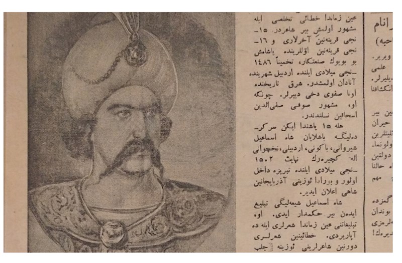 Cəfər Xəndanın Şah İsmayılla bağlı yazısı üzə çıxdı — Təbrizdə çap olunub