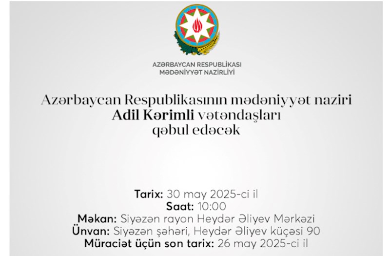 Mədəniyyət naziri Siyəzəndə vətəndaşların müraciətlərini dinləyəcək