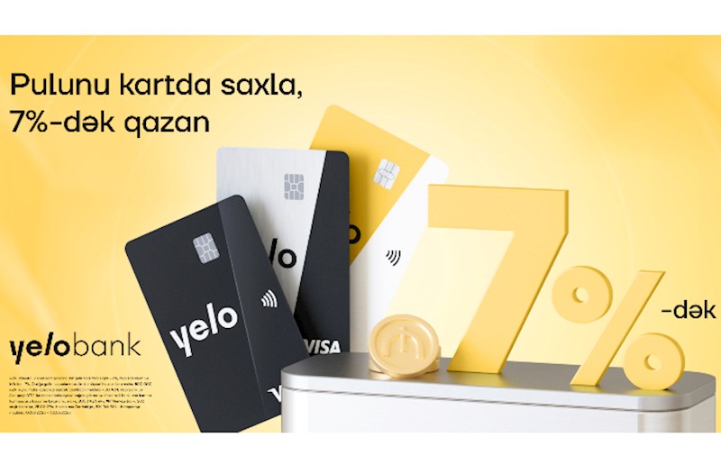 Yelo kartdakı vəsaiti illik 7%-dək gəlir ilə artır!