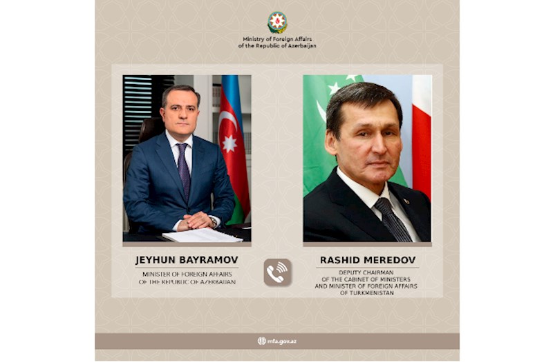 Ceyhun Bayramov türkmənistanlı həmkarı ilə telefon danışığı aparıb