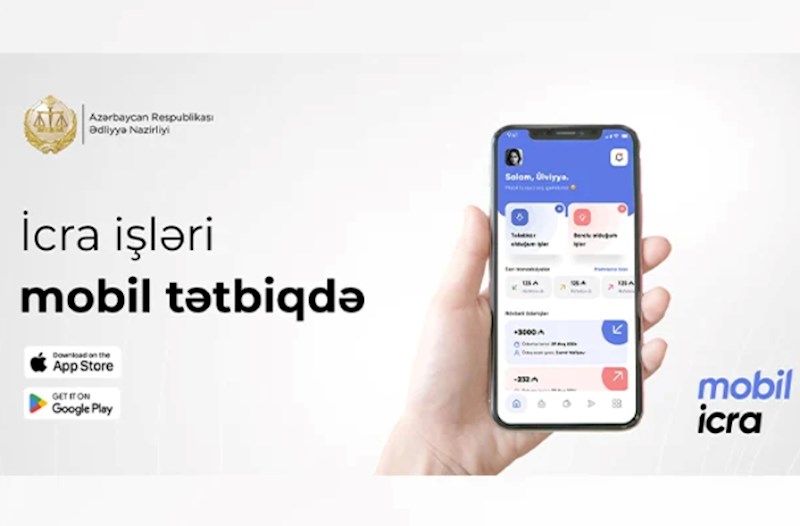 Ədliyyə Nazirliyi “Mobil icra” tətbiqini istifadəyə verdi