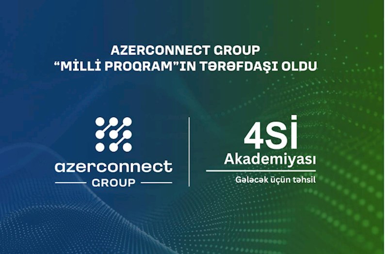 “Azerconnect Group” “4Sİ Akademiyası — Milli Proqram”ın tərəfdaşı oldu (FOTOLAR)