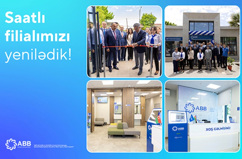 ABB-nin Saatlı filialı yenilənmiş binada xidmətə başladı
