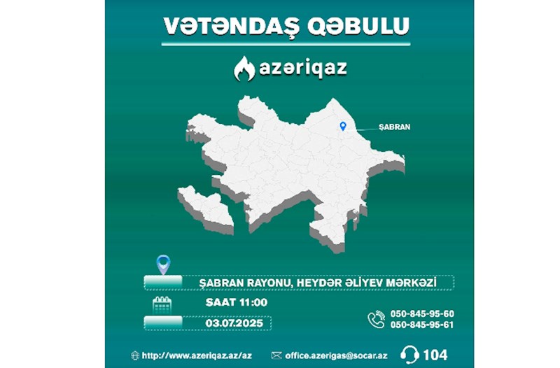 SOCAR-ın "Azəriqaz" İB rəhbərliyinin növbəti vətəndaş qəbulu Şabranda baş tutacaq 