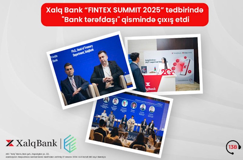 Xalq Bank “Fintex Sammit 2025” tədbirində “Bank tərəfdaşı” qismində iştirak etdi