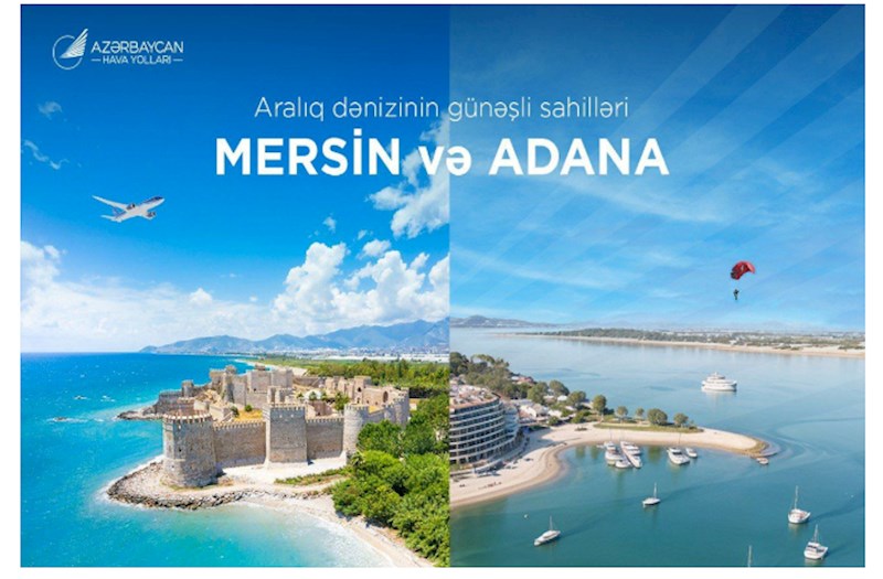 AZAL jurnalistlər üçün Türkiyənin Adana və Mersin şəhərlərinə media-tur təşkil edib
