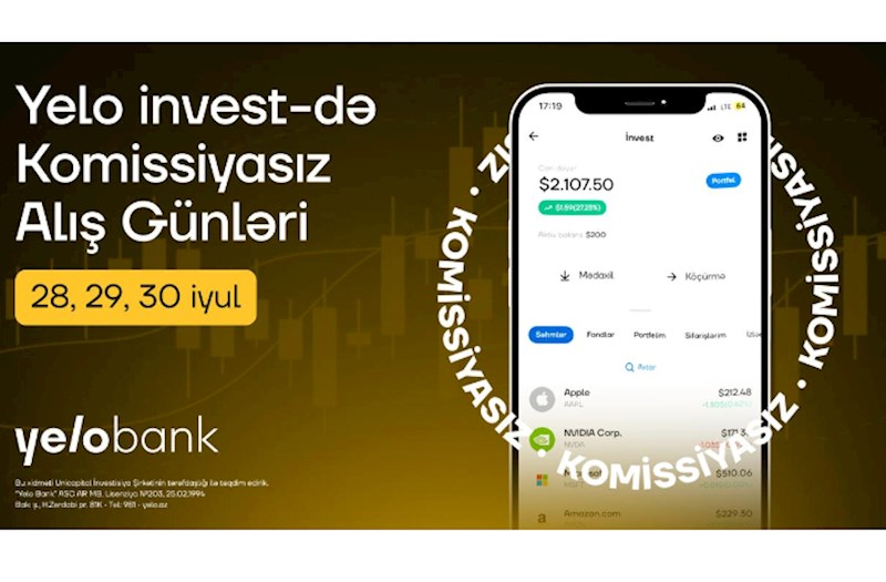 Yelo invest-də “Komissiyasız alış günləri” başladı