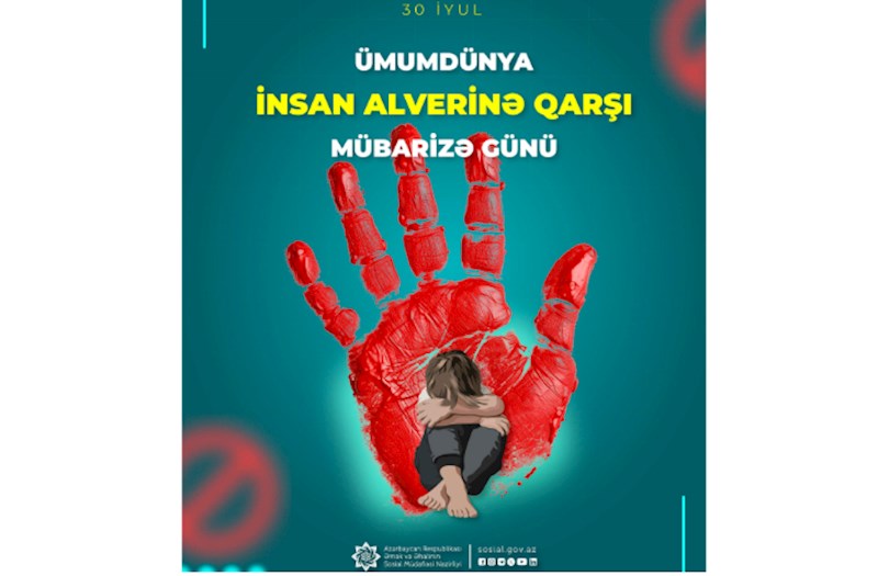 "İnsan alveri qurbanları sosial müdafiə və reabilitasiya xidmətləri ilə təmin olunurlar"