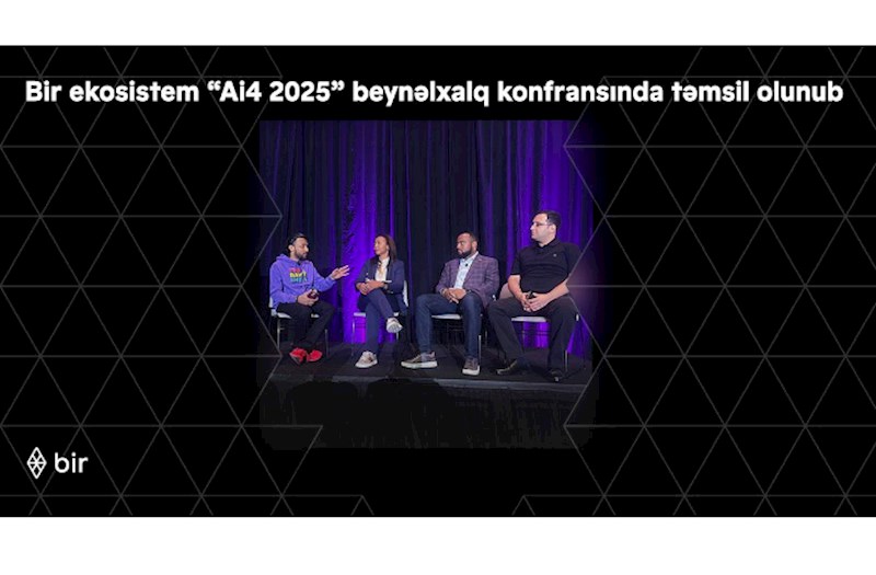 Bir ekosistem “Ai4 2025” beynəlxalq konfransında təmsil olunub