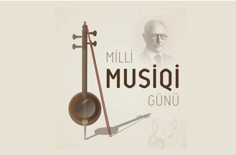 Bu gün Milli Musiqi Günüdür