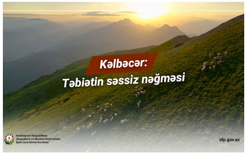 Kəlbəcər: Təbiətin səssiz nəğməsi — VİDEO 