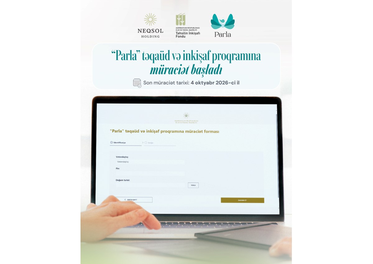 “Parla” təqaüd və inkişaf proqramına müraciət başladı