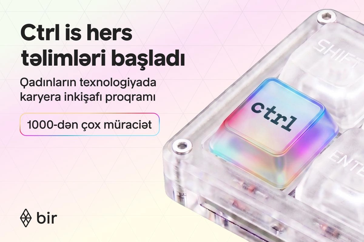 Texnologiyada qadın gücü - Bir Ctrl is hers qalibləri üçün təlimlərə başlayıb