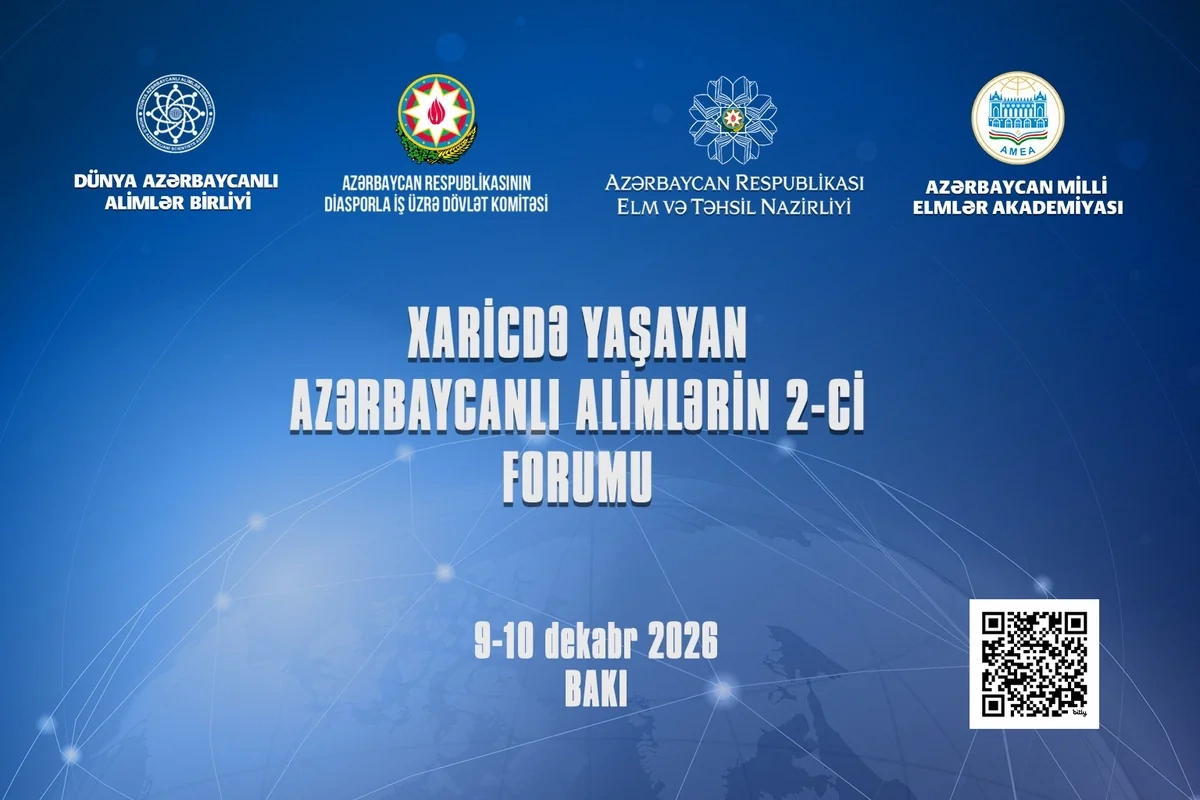 Bakıda Xaricdə Yaşayan Azərbaycanlı Alimlərin II Forumu keçiriləcək