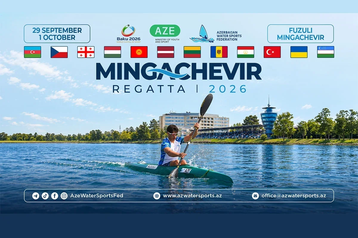 Mingəçevir Reqatası-2026 beynəlxalq turnirinə bu gün Füzulidə start veriləcək