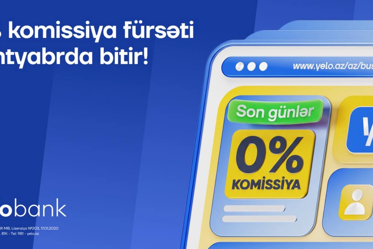 Yelo Bank-ın 0% komissiyalı biznes kampaniyasına qoşulun!