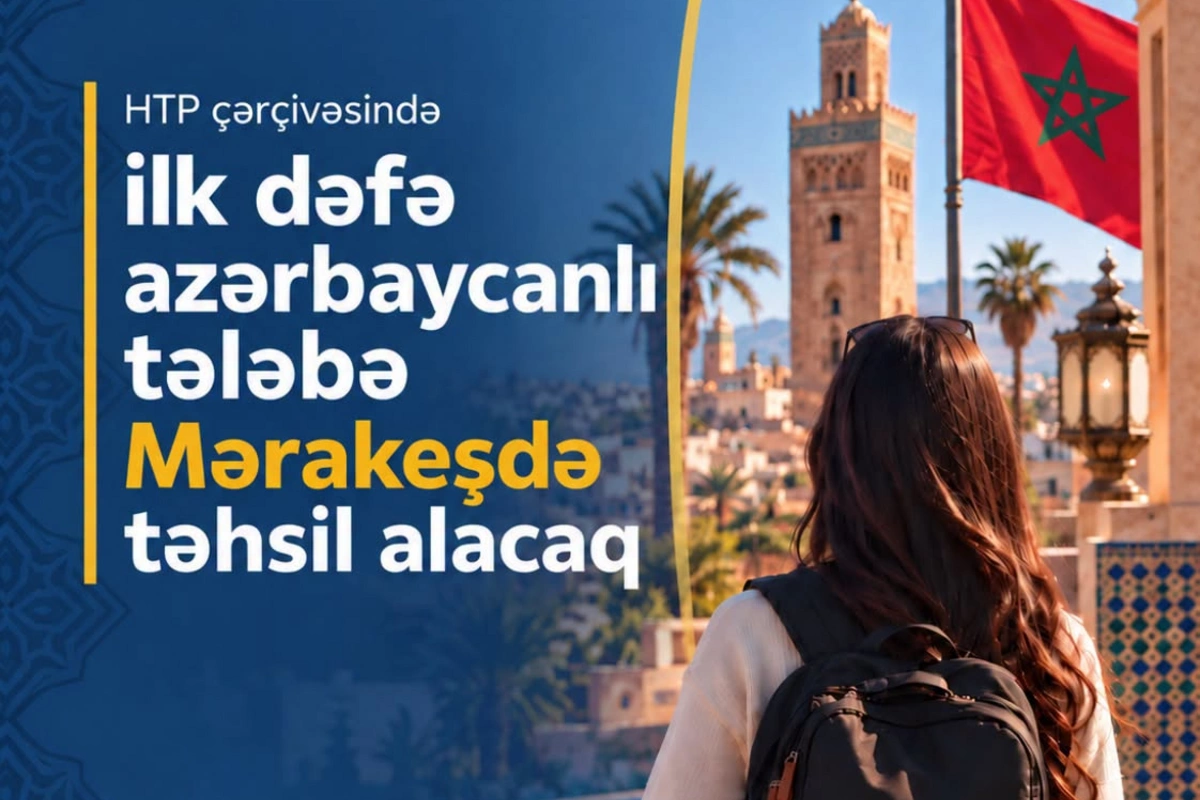 İlk dəfə azərbaycanlı tələbə Mərakeşdə Hökumətlərarası Təqaüd Proqramı çərçivəsində təhsil alacaq