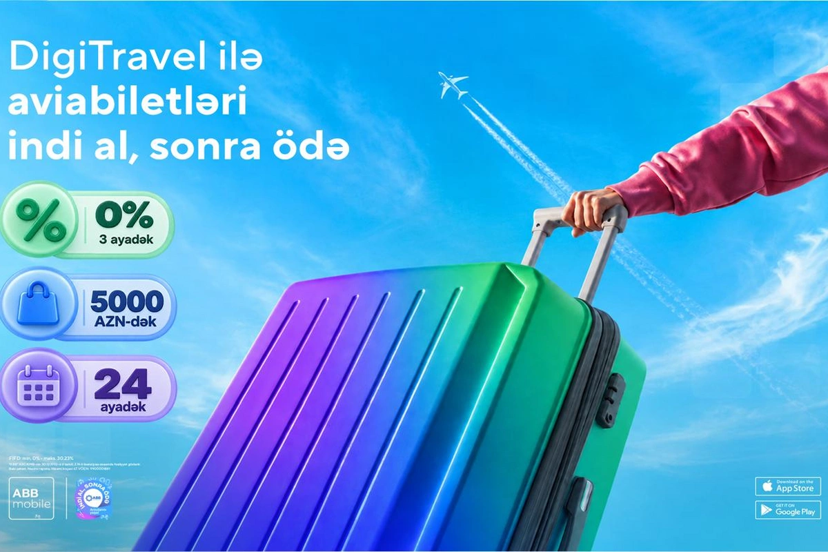 DigiTravel ilə aviabiletləri də indi alıb, sonra ödəyin!