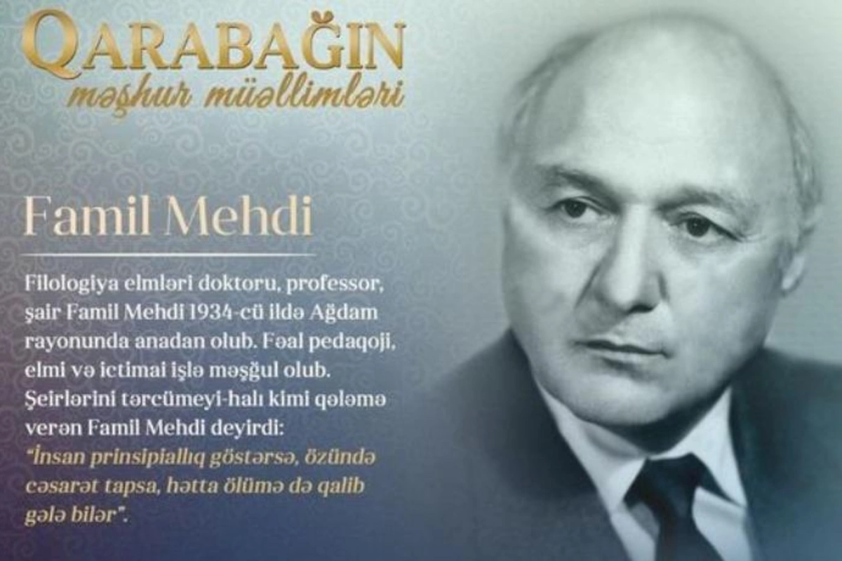 “Qarabağın məşhur müəllimləri” — Famil Mehdi