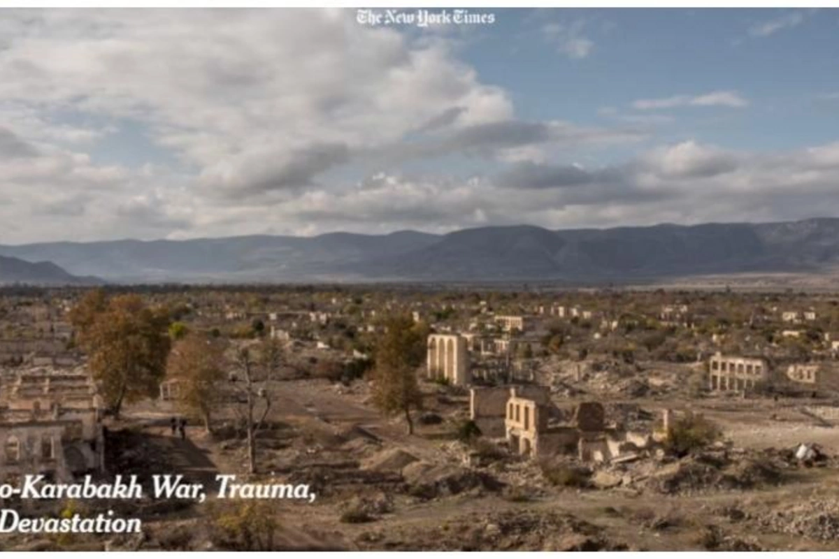 Füzuli və Ağdamdakı dağıntılar “The New York Times”da