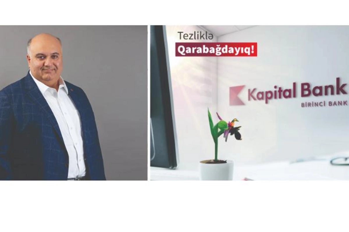 “Hər zaman əmin idik ki, Şuşa, Laçın, Qubadlı, Ağdam, Füzuli və Cəbrayıl filiallarımız Qarabağa qayıdacaq”